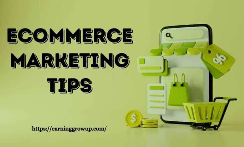 Ecommerce Marketing Tips