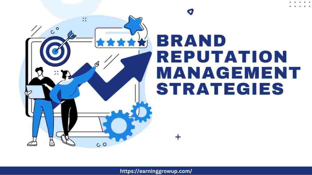 Brand Reputation Management Strategies