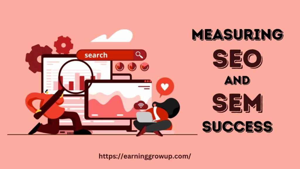 Measuring SEO and SEM Success
